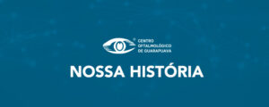 Centro Oftalmológico de Guarapuava. Nossa história e nossas especialidades. | Centro Oftalmológico de Guarapuava